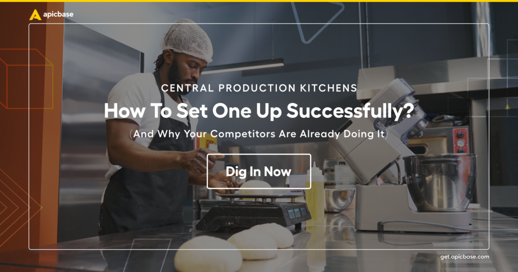 Why MultiSite Restaurants Need a Central Production Kitchen